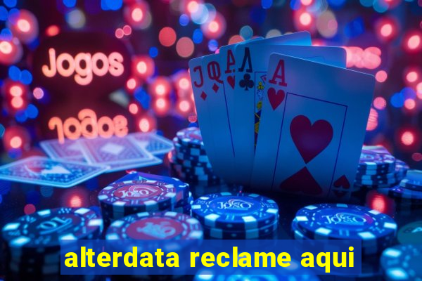 alterdata reclame aqui